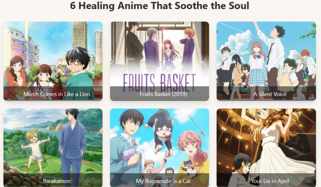 Collage of six healing anime series: March Comes in Like a Lion, Fruits Basket, A Silent Voice, Barakamon, My Roommate is a Cat, and Your Lie in April. Each image reflects calm, emotional, or comforting scenes.